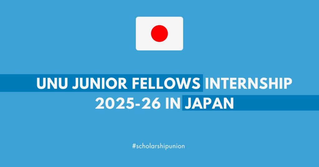 UNU Junior Fellows Internship Japan 2025 Fully Funded