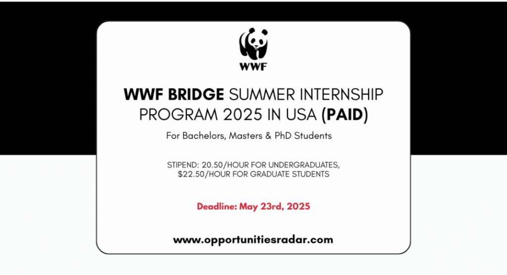 WWF Bridge Internship 2025 in USA | WWF Summer Internships