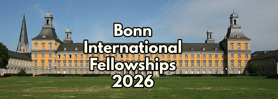 Bonn International Fellowships 2026 Requirements with Deadline 1 Bonn International Fellowships 2026 Requirements with Deadline