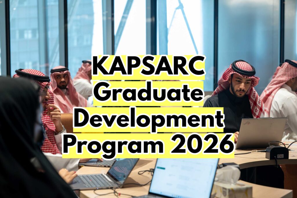 KAPSARC Graduate Development Program 2026 Requirements and Salary 1 KAPSARC Graduate Development Program 2026 Requirements and Salary