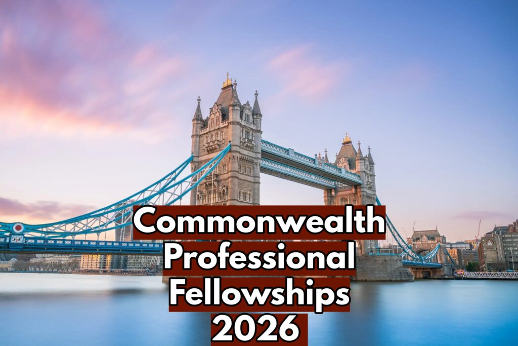 Commonwealth Professional Fellowships 2026 in UK Fully Funded