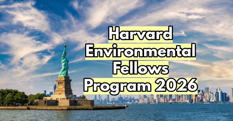 Harvard Environmental Fellows Program in USA 2026 Fully Funded 1 Harvard Environmental Fellows Program in USA 2026 Fully Funded