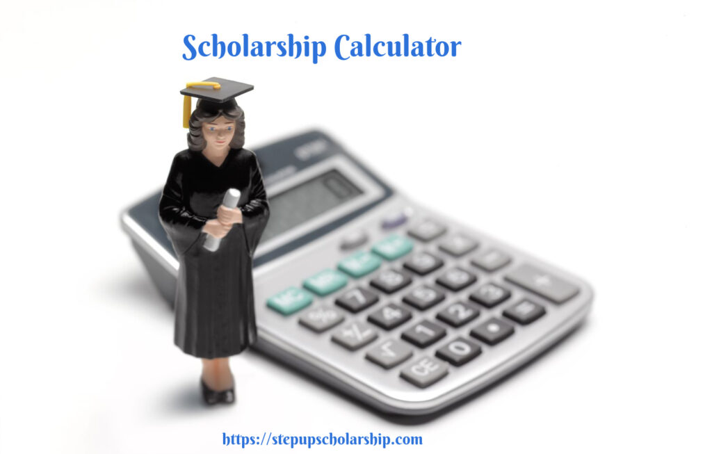 Scholarship Calculator to Get Success Score 2 Scholarship Calculator