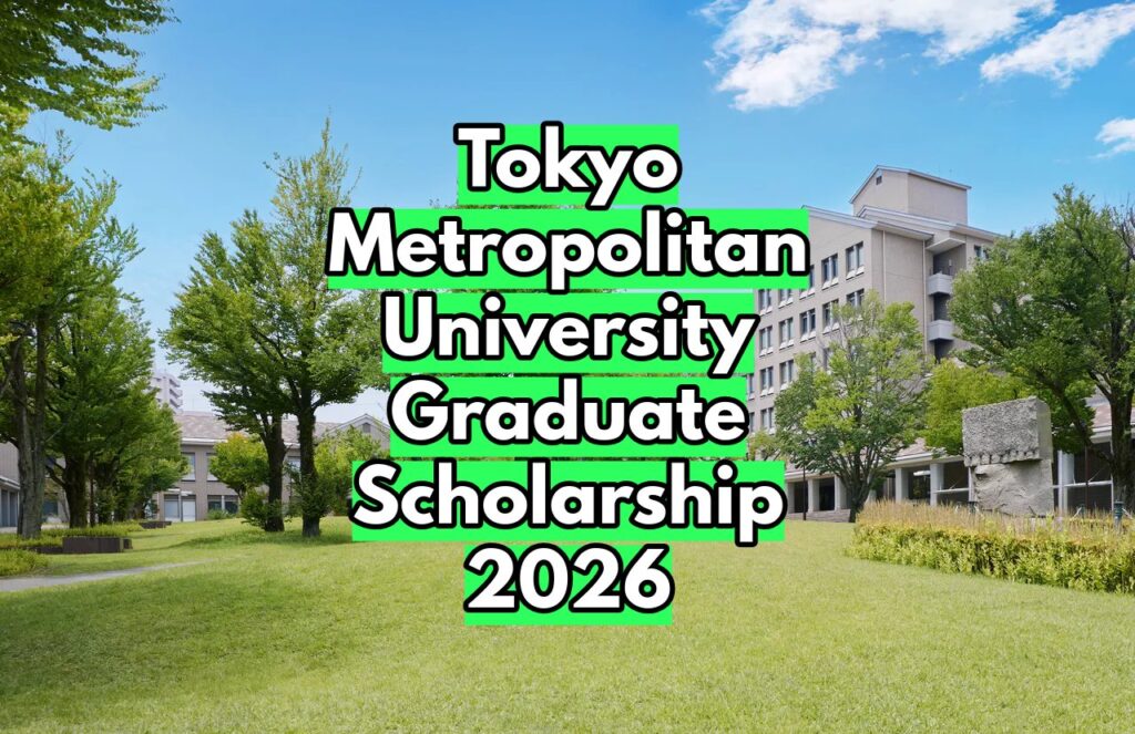 Tokyo Metropolitan University Graduate Scholarship 2026