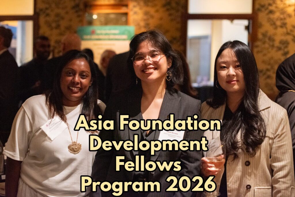 Asia Foundation Development Fellows Program 2026 Fully Funded