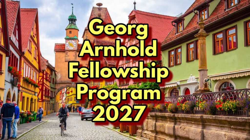 Georg Arnhold Fellowship Program 2027 in Germany Fully Funded
