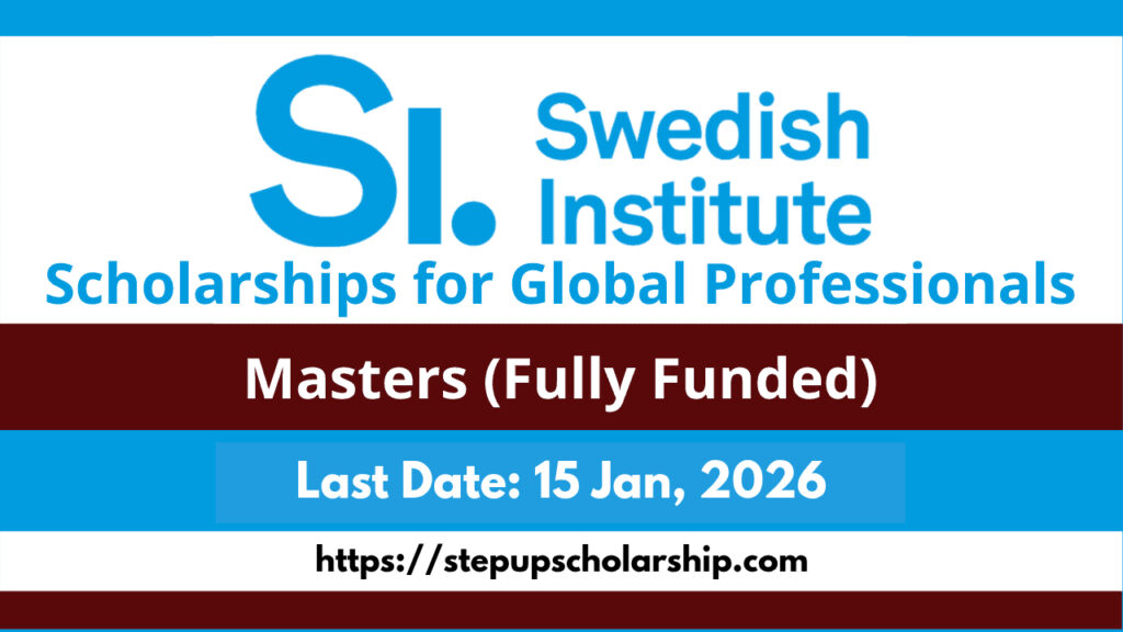 Sweden Institute SI Global Scholarship for Global Professionals 2026 Fully Funded