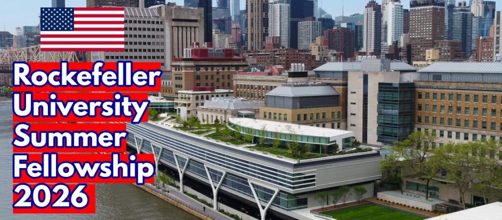 Rockefeller University USA Summer Fellowship 2026 Fully Funded