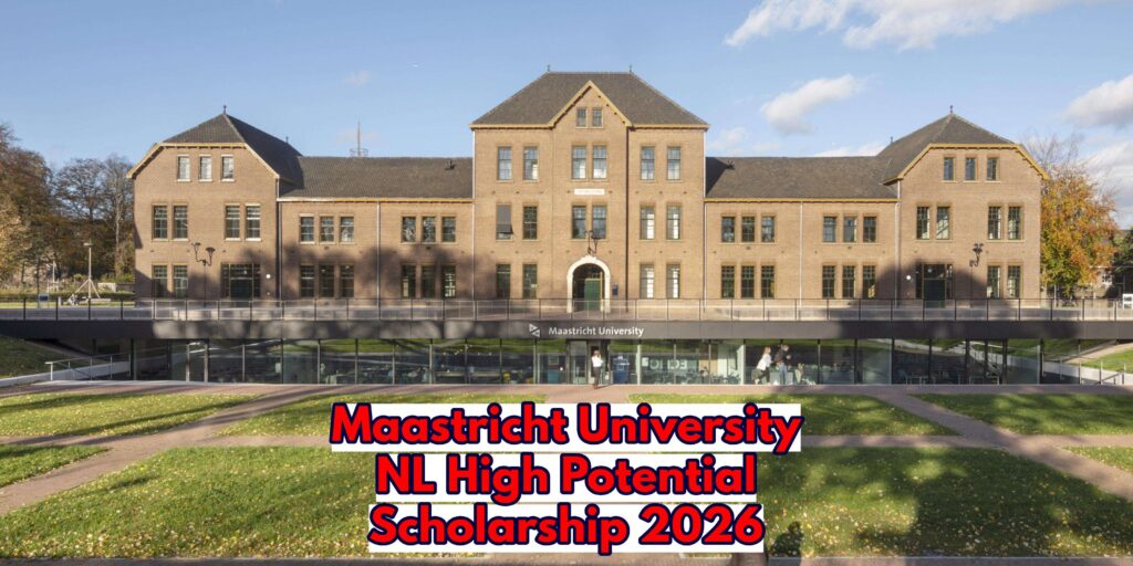 Maastricht University Scholarships 2026 in Netherlands 2 Maastricht University NL High Potential Scholarship 2026