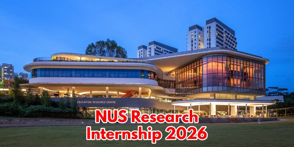 NUS Research Internship for International Students 2026 4 NUS Research Internship for International Students 2026