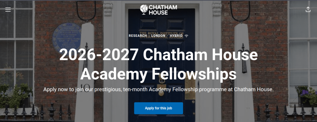 Chatham House Fellowships and Leadership Programme 2026-27 in UK